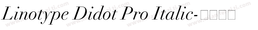 Linotype Didot Pro Italic字体转换